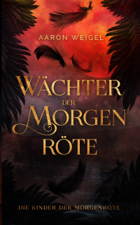 weigel aaron die kinder der morgenroete weigel aaron die kinder der morgenroete