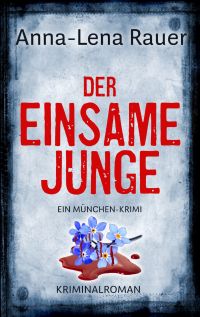 rauer anna lena der einsame junge rauer anna lena der einsame junge