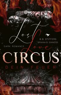 stiffers b b lost love circus dein feuer