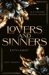 stiffers b b lovers and sinners entflammt