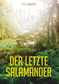 der letzte salamander der letzte salamander