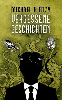 hirtzy michael vergessene geschichten hirtzy michael vergessene geschichten