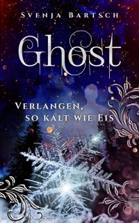 ghost verlangen so kalt wie eis ghost verlangen so kalt wie eis